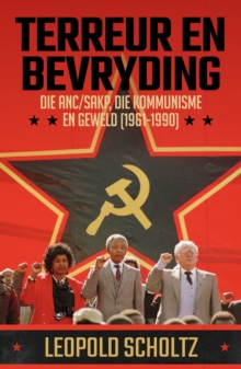 Image for Terreur En Bevryding: Die ANC/SAKP, Die Kommunisme En Geweld (1961-1990)