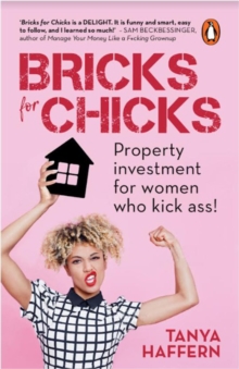 Image for Bricks for Chicks: Property investment for women who kick ass!