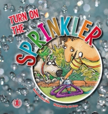 Image for Turn on the Sprinkler