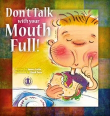 Image for Don't Talk with Your Mouth Full