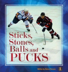 Image for Sticks, Stones, Balls and Pucks