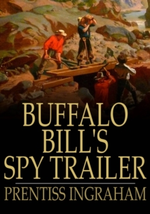 Image for Buffalo Bill's Spy Trailer: The Stranger in Camp