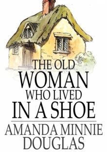 Image for The Old Woman Who Lived in a Shoe: There's No Place Like Home