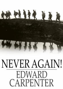 Image for Never Again!: A Protest and a Warning Addressed to the Peoples of Europe