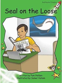 Red Rocket Readers: Early Level 4 Fiction Set C: Seal on the Loose (Reading Level 13/F&P Level G)