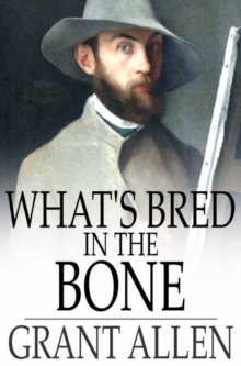 Image for What's Bred In the Bone