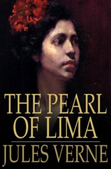 Image for The Pearl of Lima: A Story of True Love