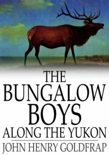 Image for The Bungalow Boys Along the Yukon
