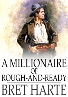 Image for A Millionaire of Rough-and-Ready