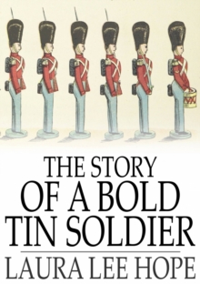 Image for The Story of a Bold Tin Soldier