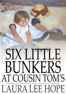 Image for Six Little Bunkers at Cousin Tom's