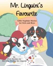 Image for Mr. Linguini's Favourite Little Naptime Stories for Girls and Boys by Lady Hershey for Her Little Brother Mr. Linguini