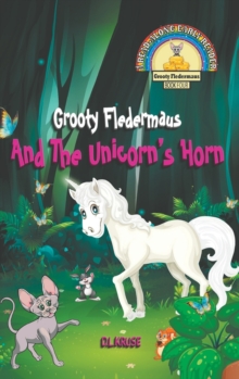 Image for Grooty Fledermaus And The Unicorn's Horn