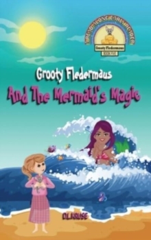 Image for Grooty Fledermaus And The Mermaid's Magic