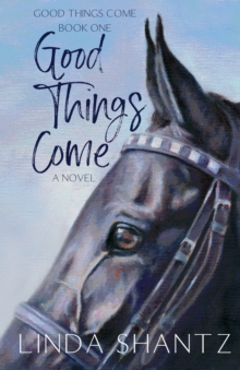 Image for Good Things Come : Good Things Come Book 1