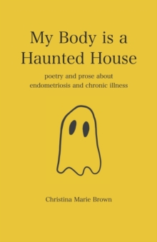 Image for My Body is a Haunted House
