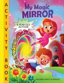 Image for My Magic Mirror - Activity Book : Coloring; Maze; Crosswords and Lots of Fun!