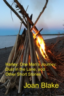 Image for Harley: One Man's Journey, Dust in the Lane and Other Short Stories
