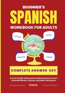 Image for The Beginner's Spanish Language Learning Workbook for Adults