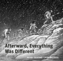 Image for Afterward, Everything was Different : A Tale of the Pleistocene