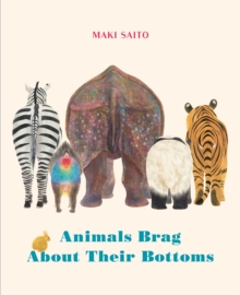 Image for Animals Brag About Their Bottoms