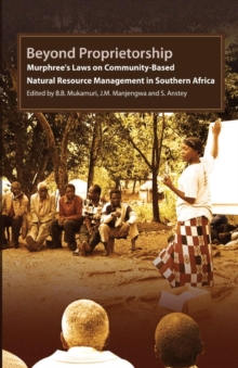 Image for Beyond Proprietorship. Murphree's Laws on Community-Based Natural Resource Management in Southern Africa