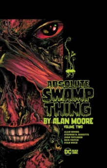 Image for Absolute Swamp Thing by Alan MooreVolume 2
