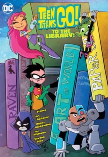 Image for Teen Titans Go! to the Library!