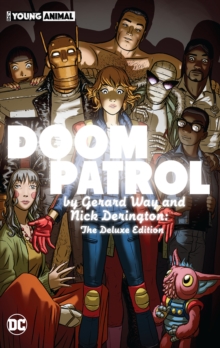 Image for Doom Patrol by Gerard Way and Nick Derington: The Deluxe Edition