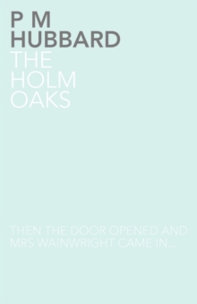 Image for The Holm Oaks