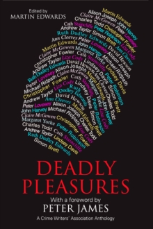 Image for Deadly pleasures: a Crime Writers' Association anthology