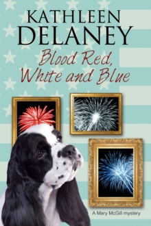Image for Blood red, white and blue: a Mary McGill dog mystery