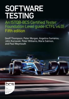 Image for Software testing  : an ISTQB-BCS certified tester foundation guide