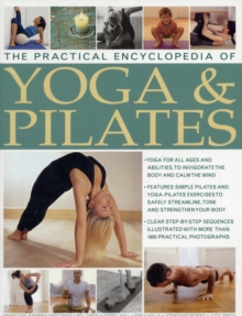 Image for The practical encyclopedia of yoga & Pilates