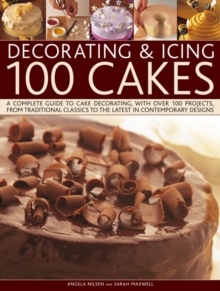 Image for Decorating & icing 100 cakes  : a complete guide to cake decorating, with over 100 projects, from traditional classics to the latest in contemporary designs
