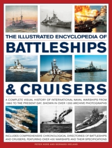 Image for The illustrated encyclopedia of battleships & cruisers  : a complete visual history of international naval warships from 1860 to the present day, shown in over 1200 archive photographs