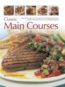 Image for Classic main courses  : best-loved recipes for every meal