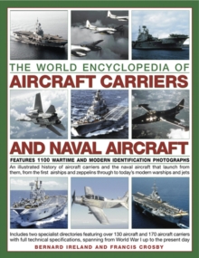 Image for The world encyclopedia of aircraft carriers and naval aircraft  : features 1100 wartime and modern identification photographs