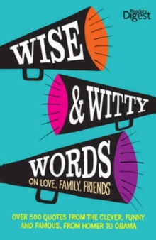 Image for Wise and witty words  : on love, family, friends