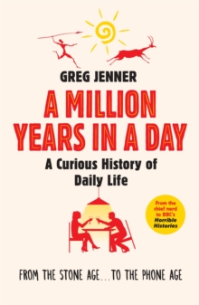 Image for A million years in a day  : a curious history of daily life