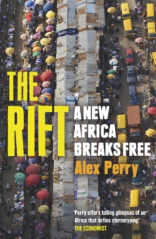 The Rift: A New Africa Breaks Free