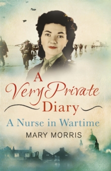 Image for 'A very private diary'  : a nurse in wartime