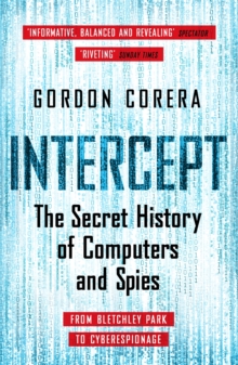 Image for Intercept  : the secret history of computers and spies