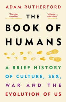 Image for The book of humans  : a brief history of culture, sex, war and the evolution of us