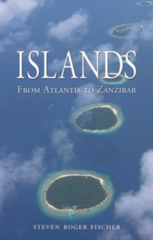 Image for Islands: from Atlantis to Zanzibar