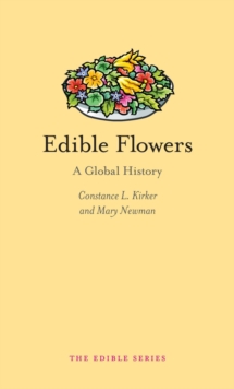 Edible Flowers: A Global History