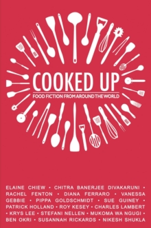 Image for Cooked up  : food fiction from around the world
