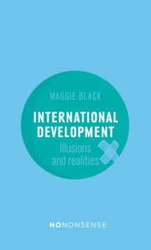 Image for No-nonsense international development  : illusions and realities