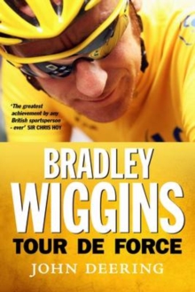 Image for Bradley Wiggins  : tour de force