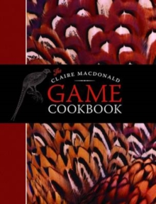 Image for The Claire Macdonald game cookbook